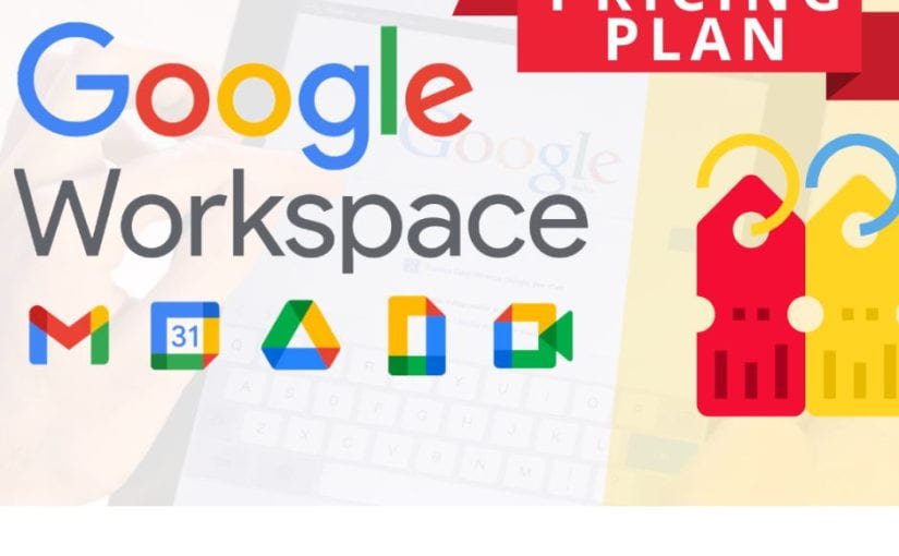 A Comprehensive Guide to Google Workspace Plans: Choosing the Right Plan for Your Business